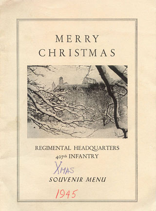 [Merry Christmas, Regimental Headquarters 407th Infantry, Souvenir Menu, 1945]
