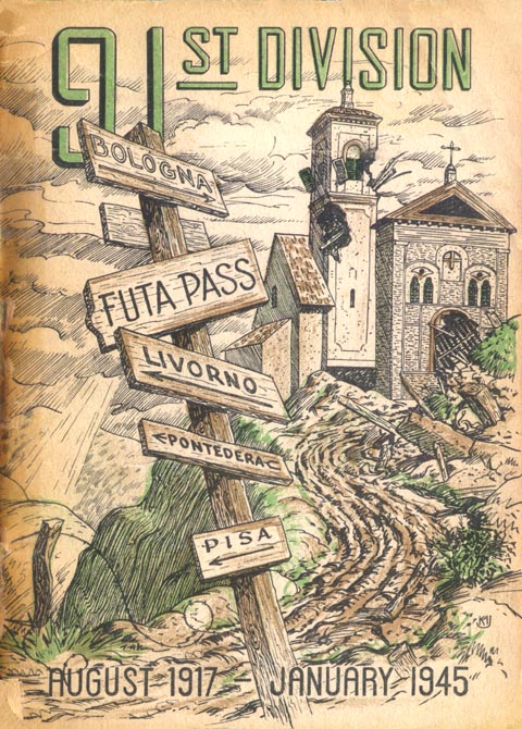 [Cover: 91st Division, August 1917 - January 1945, Bologna, Futa Pass, Livorno, Pontederac, Pisa]
