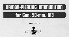 [Armor-Piercing Ammunition for Gun, 90-mm, M3]